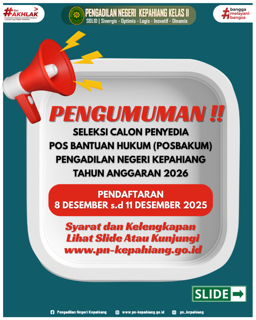 PENGUMUMAN SELEKSI CALON PENYEDIA POS BANTUAN HUKUM (POSBAKUM) PENGADILAN NEGERI KEPAHIANG TAHUN ANGGARAN 2026